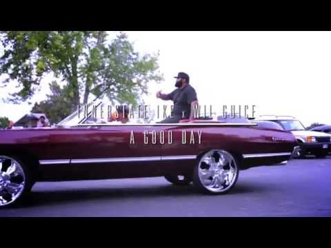 INNERSTATE IKE FEAT. WIL GUICE - A GOOD DAY (PROD BY CHEFF PREMIER)