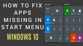 How To Fix Apps Missing Start Menu Windows 10