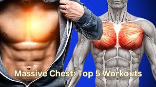 Ultimate Chest Workout: Top 5 Exercises for Massive Pectoral Muscles