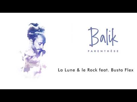 Balik feat. Busta Flex - La Lune et le Rock [Official Audio]
