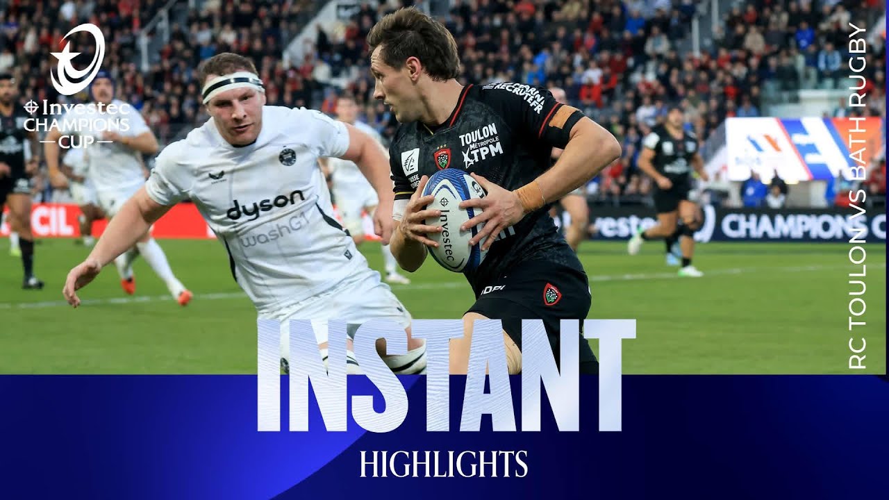 Instant Highlights - RC Toulon v Bath Rugby | Investec Champions Cup 2025/26