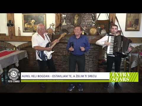 AUREL RELI BOGDAN -OSTAVLJAM TE, A ŽELIM TI SREĆU -
