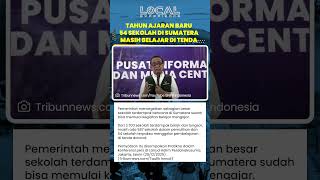 Tahun Ajaran Baru 54 Sekolah Terpaksa Gelar Pembelajaran di Tenda Darurat Pascabencana Sumatera