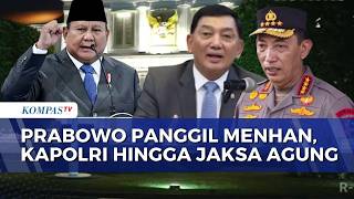 BREAKING NEWS! Prabowo Panggil Menhan, Kapolri hingga Jaksa Agung ke I