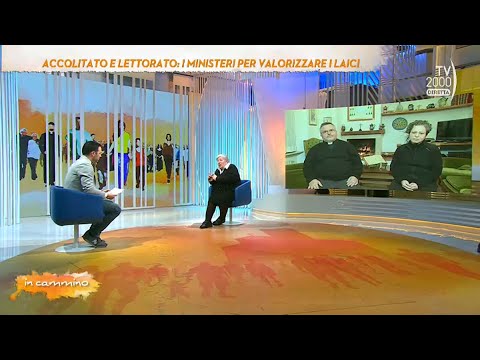 In Cammino (Tv2000), 11 gennaio 2023 - Accolitato e lettorato: i ministeri per valorizzare i laici