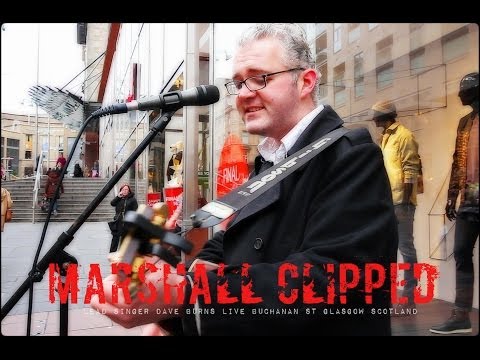 Marshall Chipped's Singer Dave Burns Clever Guitar Work Live Buchanan Street Glasgow