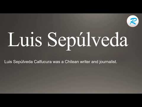 How to pronounce Luis Sepúlveda