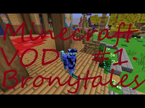 PassionateAboutPonies - Bronytales Minecraft Server: My Little Pony Modded Minecraft #1 [Full Stream]