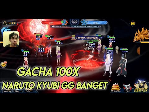 GACHA 100X BANJIR B5 DAN UNLOCK JINCHURIKI KURAMA GG ASLI - NINJA ENDLESS FIGHT