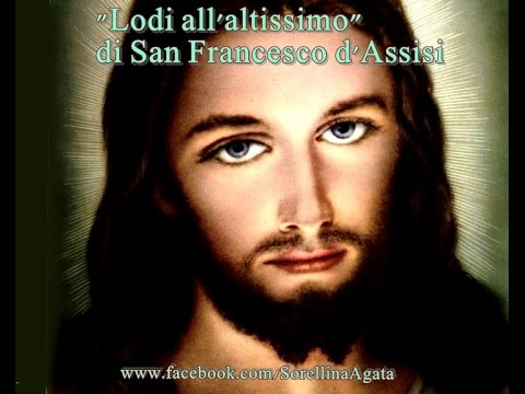 Lodi all'altissimo di San Francesco d'assisi