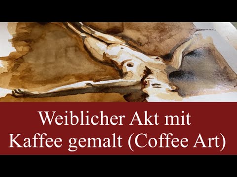 Weiblicher Akt mit Kaffee gemalt / Coffee Art