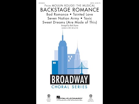 Backstage Romance (from Moulin Rouge! The Musical) (SATB Choir) - Arranged by Mark Brymer
