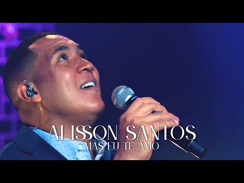 Alisson Santos /Mas eu te amo / Acústico #4