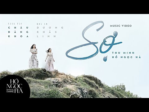 Sợ - Thu Minh x Hồ Ngọc Hà (Offcial Music Video)