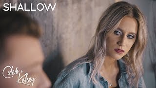 Shallow (From &quot;A Star Is Born&quot;) | Caleb and Kelsey