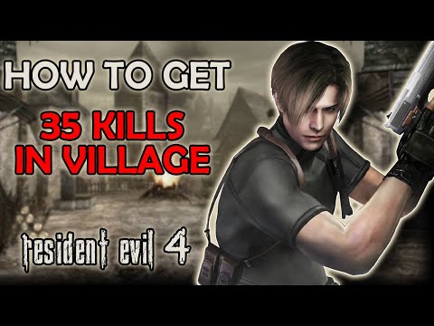 How To Score 35 Kills in Village (“Silent Village”) | Resident Evil 4