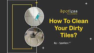 How To Clean Your Dirty Tiles [ Quick Guide ] || Kitchen Tiles, Bathroom Tiles Floors & Shower Tile