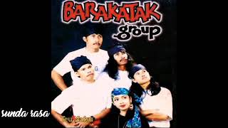 Download lagu BARAKATAK GROUP || TEU NAFSU || mp3
