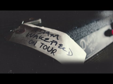 Adam Wakefield - Breaking Strings (...ON TOUR)