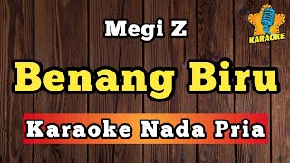 Download lagu BENANG BIRU - MEGI Z ( Karaoke Nada Pria )  mp3
