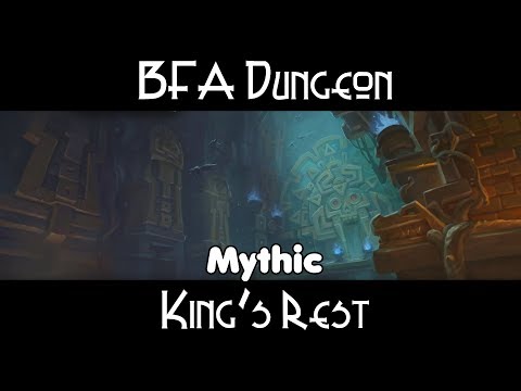 WoW Battle for Azeroth - Dungeon Guide - King's Rest (MYTHIC ONLY) - Horde BM Hunter PoV