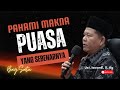 PAHAMI MAKNA PUASA YANG SEBENARNYA KAJIAN TAUHID UST ISWARDI S AG BAG 01