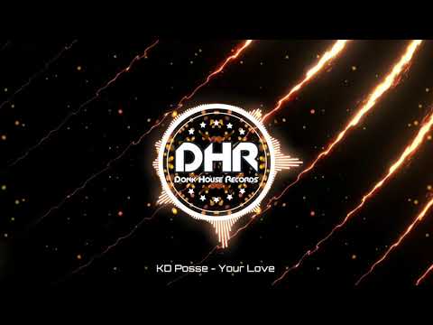 KD Posse - Your Love - DHR