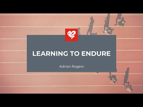 Adrian Rogers: Learning to Endure (2470)