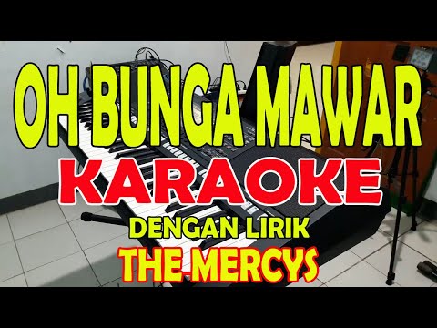 BUNGA MAWAR KARAOKE [THE MERCY'S] KARAOKE II LIRIK II HD