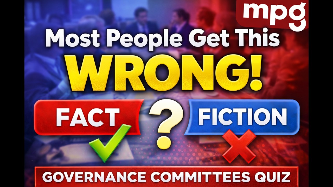 Fact or Fiction: Governance Committees (Most People Get This WRONG!)