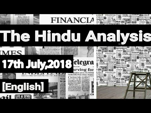 English 17 July 2018 - The Hindu News Paper Analysis - [UPSC/SSC/IBPS/All Govt Exam] Current affairs
