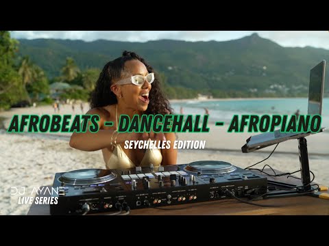 DJ Ayane Live Series | Seychelles Edition | Afrobeats • Dancehall • Amapiano
