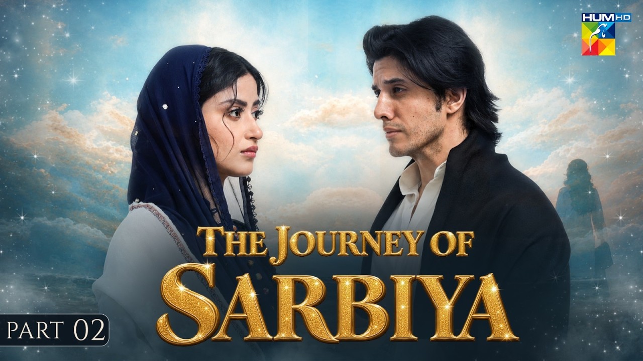 The Journey Of SARBIYA So Far [PART 02]❤️😍  | ft. Sajal Aly & Danyal Zafar | HUM TV