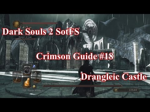 Dark Souls 2 Scholar of the First Sin - Crimson Guide #18: Drangleic Castle