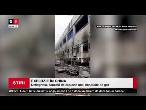 CHINA - O CONDUCTA DE GAZ A EXPLODAT_Stiri B1_14 iunie 2021