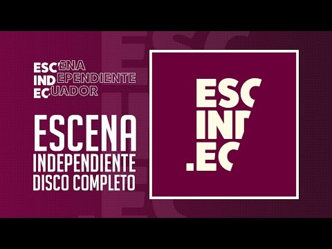 Escena Independiente - Varios Artistas (Disco Completo HQ)