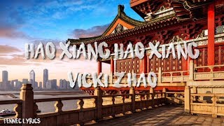 Download lagu Vicki Zhao - Hao Xiang Hao Xiang | Lyrics dan terjemahan Indonesia mp3
