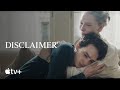 DISCLAIMER Inside Chapter VII Cate Blanchett Alfonso Cuarón And The Cast On Biases Apple TV