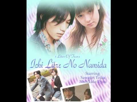 1) 1 Litre no Namida (theme song)