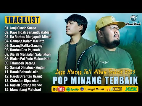 Lagu Minang Terbaru 2025 Paling Banyak Dicari ~ Full Album Pop Minang ~ Enak Didengar Diperjalanan