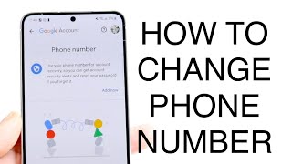 How To Change Your Phone Number On Android!