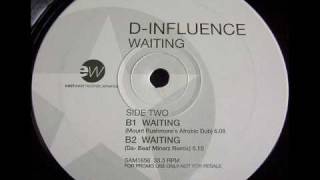 D-influence 'Waiting' (Mount Rushmore's Afrobic Dub)