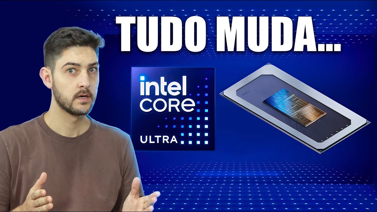 OS NOVOS INTEL CORE ULTRA, É MUITO DIFERENTE DO QUE ESTAMOS ACOSTUMADOS