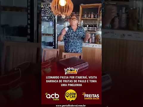 cantor Leonardo passa na barraca de frutas do Paulo em Itaberaí-Go