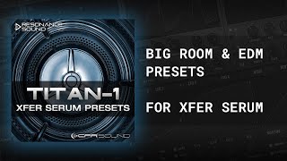 Video thumbnail for CFA-Sound - TITAN-1 XFER SERUM Presets by CFA-Sound