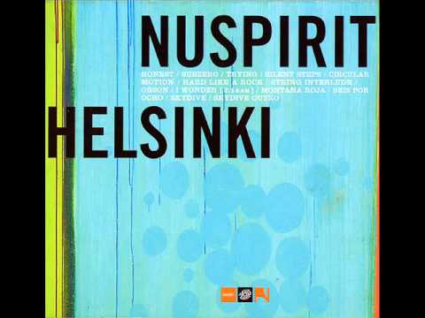 Nuspirit Helsinki - Nuspirit Helsinki [Full Album]