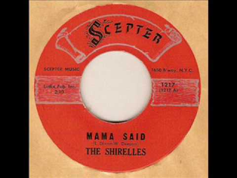 SHIRELLES  Mama Said  APR '61