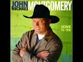 John Michael Montgomery-Love Made Me Do It