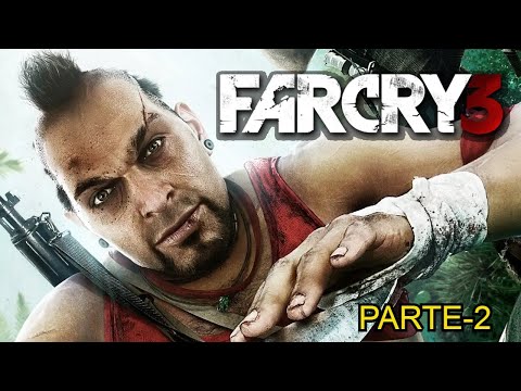 Far Cry 3 - PARTE 2, SEGUINDO NA HISTÓRIA!