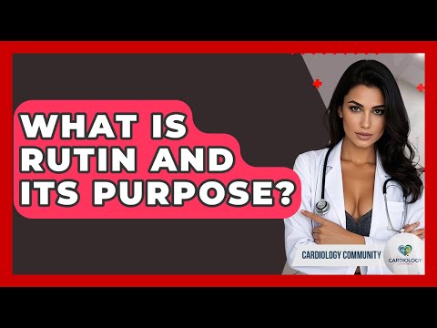 What Is Rutin And Its Purpose? - Cardiology Community